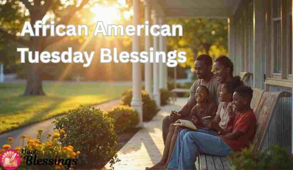 African American Tuesday Blessings Image.