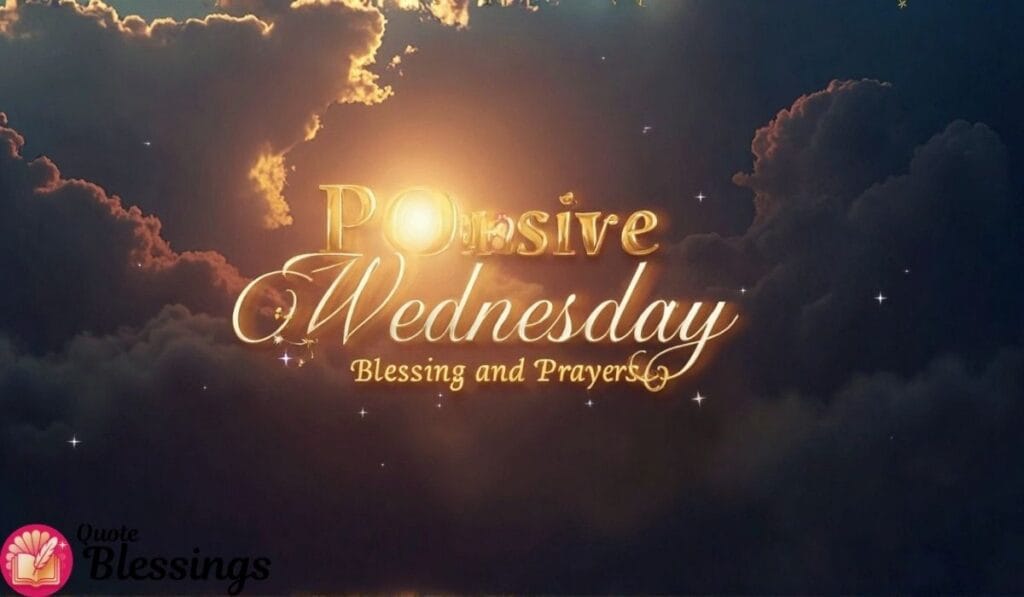 Positive Wednesday Blessings and Prayers Image.