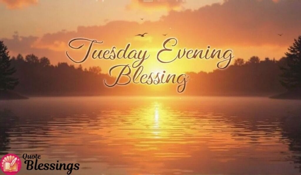 Tuesday Evening Blessings Image
