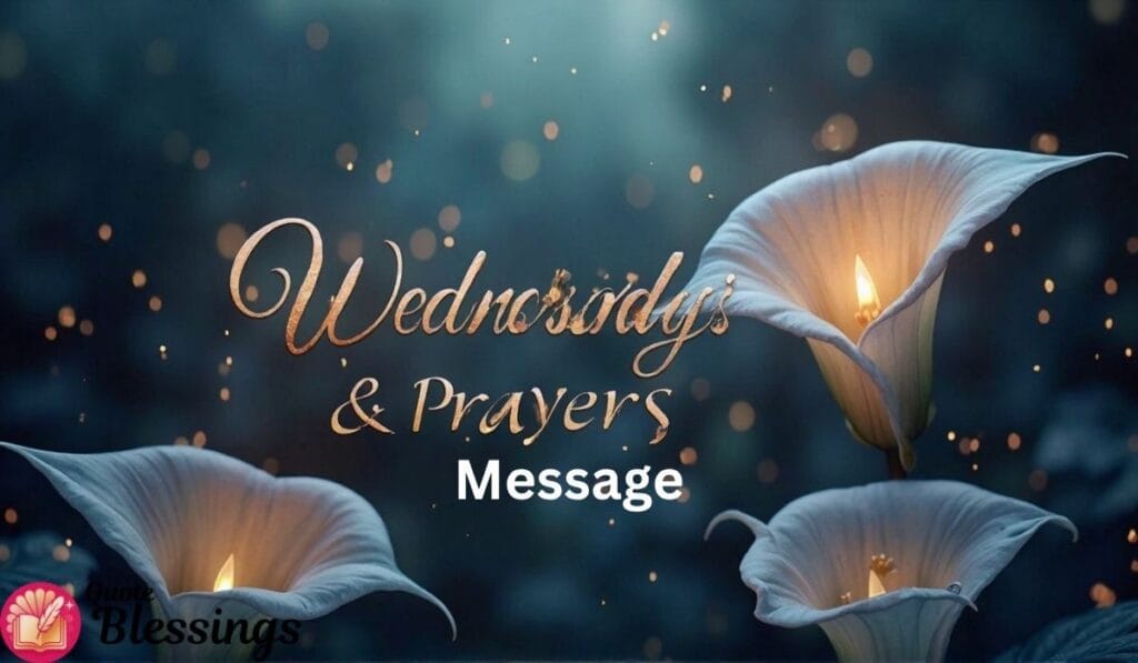 Wednesday Blessings and Prayers Message.