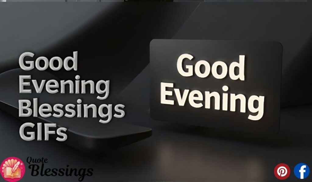 Good Evening Blessings GIFs.