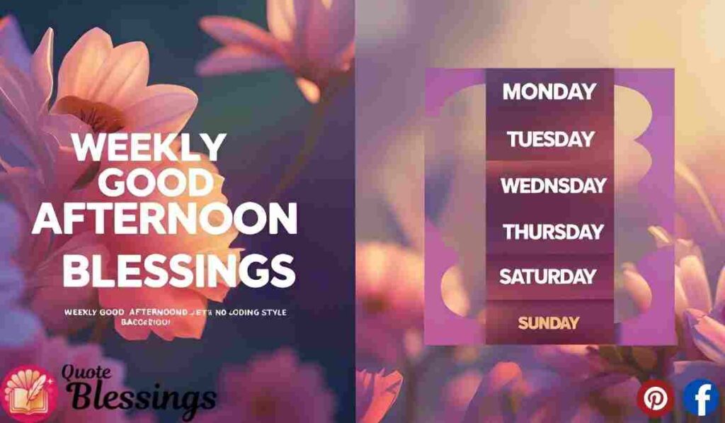 Weekly Good Afternoon Blessings.