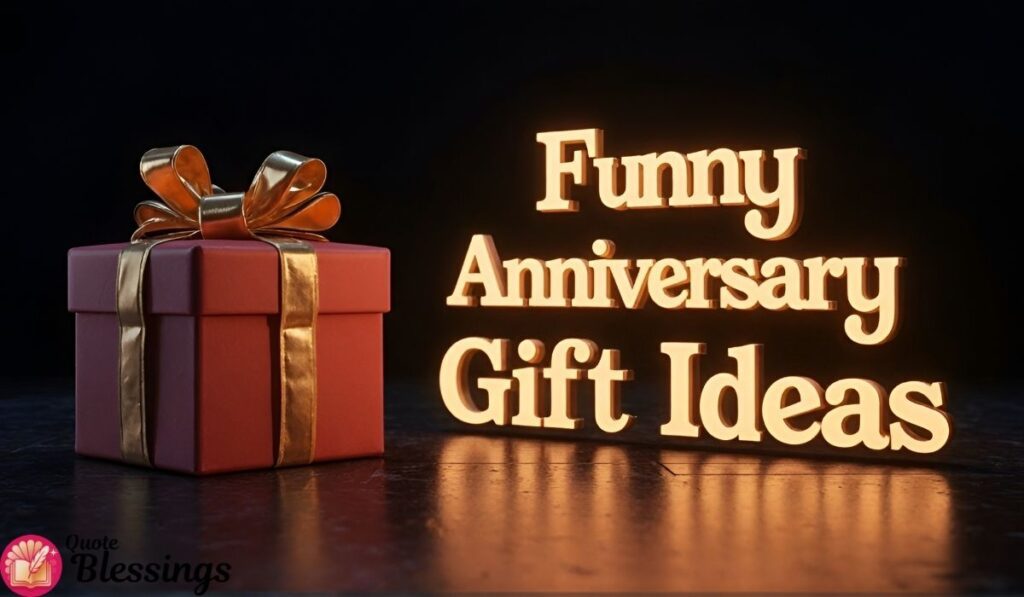 Funny Anniversary Gift Ideas.