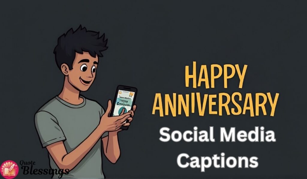 Happy Anniversary Social Captions.