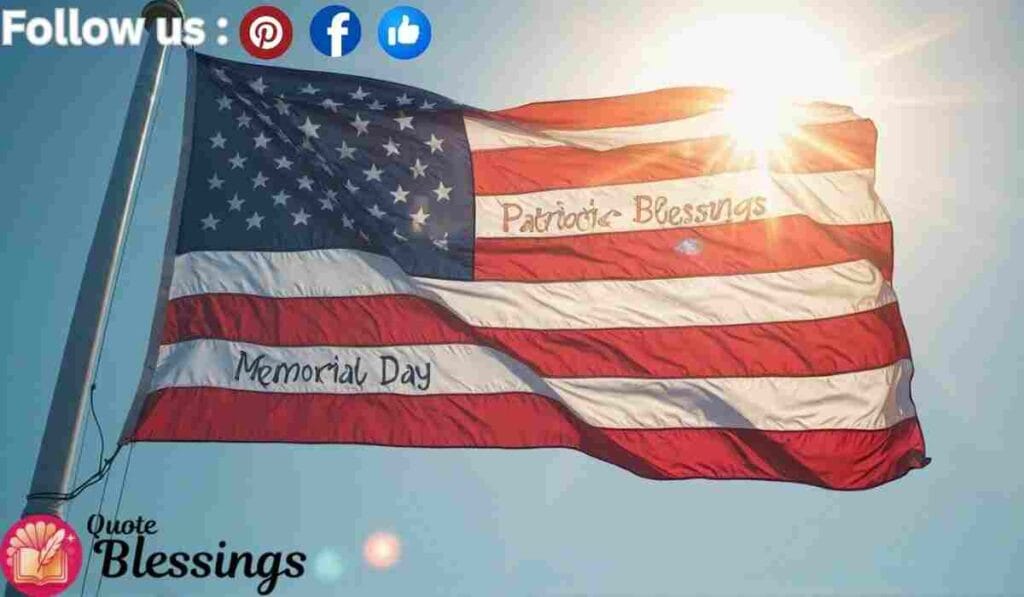 Patriotic Memorial Day Blessings written on the flag.